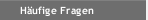 H&auml;ufige Fragen