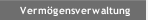 Verm&ouml;gensverwaltung
